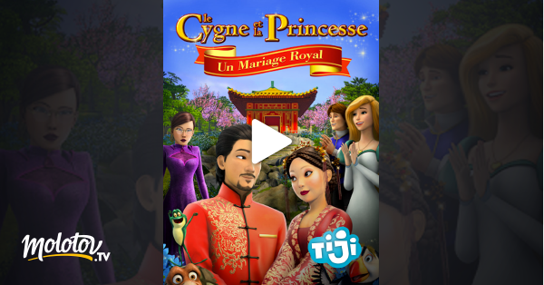 Le Cygne Et La Princesse 3 Streaming Le Cygne et la Princesse : un mariage royal en Streaming - Molotov.tv
