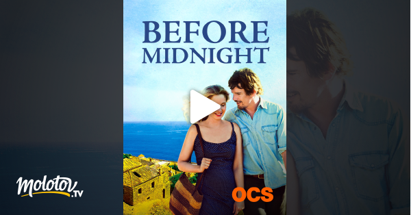 Before Sunset Streaming Gratuit Before Midnight en Streaming sur OCS - Molotov.tv