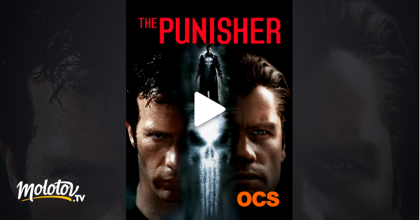 The Punisher En Streaming The Punisher en Streaming sur OCS - Molotov.tv