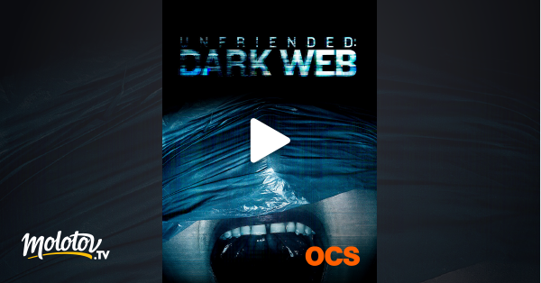 Unfriended dark web hot sale full movie streaming