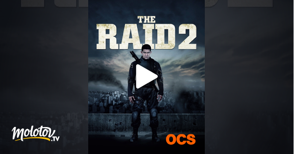 The Raid En Streaming The Raid 2 en Streaming sur OCS - Molotov.tv