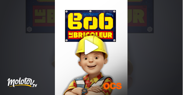 Regarder la série Bob le Bricoleur streaming