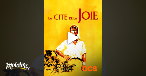 La Cité De La Joie Streaming La cité de la joie en Streaming sur OCS - Molotov.tv