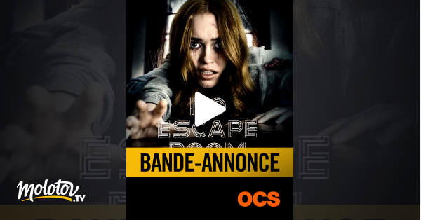 No Escape Room Streaming Vf Bande annonce : No Escape Room en Streaming sur OCS - Molotov.tv