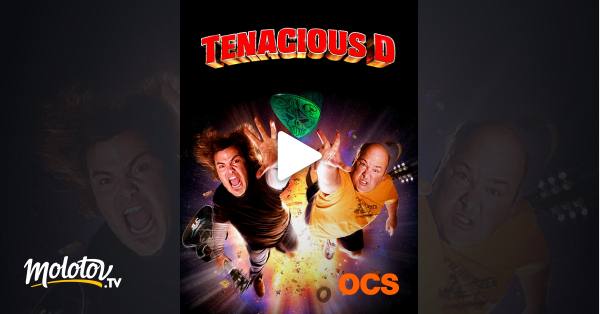 Tenacious D Streaming Vf Tenacious D en Streaming sur OCS - Molotov.tv