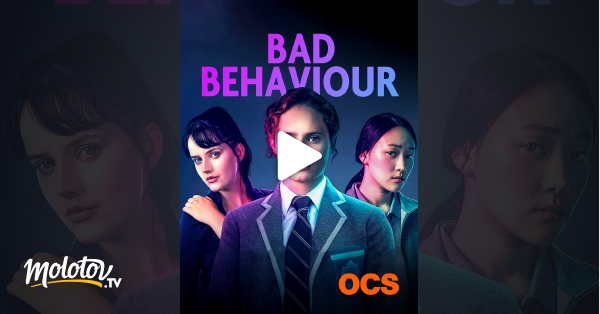 Bad Behaviour En Streaming Sur Ocs 9416