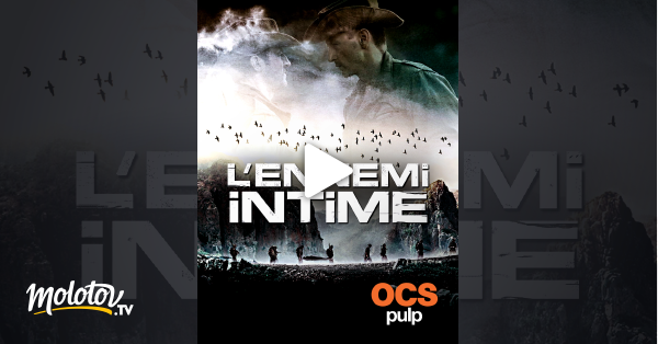 L Ennemi Intime Streaming L'ennemi intime en Streaming - Molotov.tv