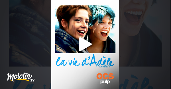 La vie d'Adèle : chapitres 1 & 2 en Streaming 