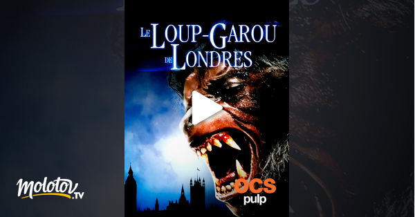 Le Loup Garou De Londres En Streaming