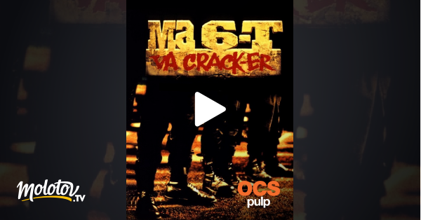 Ma6t Va Cracker Film Complet Ma 6-T va crack-er en Streaming - Molotov.tv