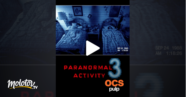 Paranormal Activity 3 Streaming Paranormal Activity 3 en Streaming - Molotov.tv