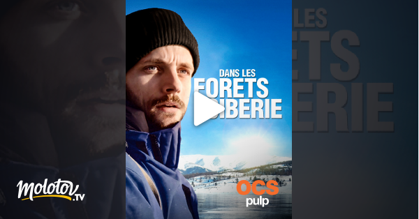 Dans Les Forêt De Sibérie Streaming Dans les forêts de Sibérie en Streaming - Molotov.tv