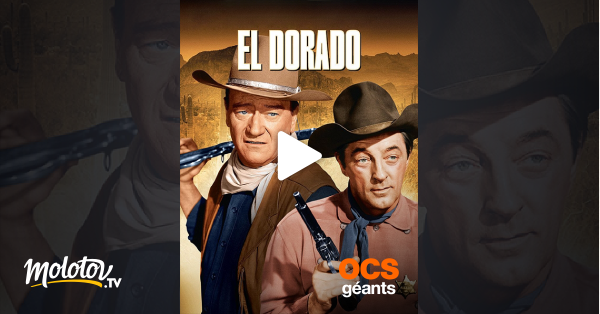 El Dorado Film Streaming Vf El Dorado en Streaming sur OCS Géants - Molotov.tv