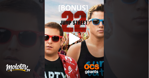 22 Jump Street Streaming 22 Jump Street, le bonus en Streaming - Molotov.tv