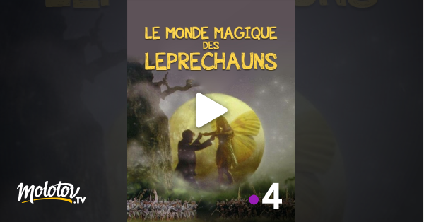 Le monde magique des Leprechauns en streaming gratuit