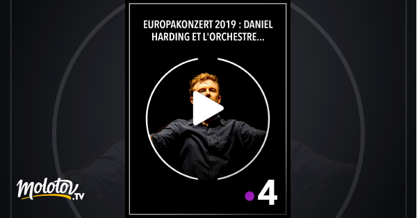 Europakonzert 2019 : Daniel Harding Et L'Orchestre Philharmonique De ...