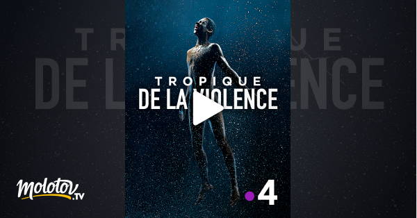 Tropique De La Violence En Streaming Gratuit