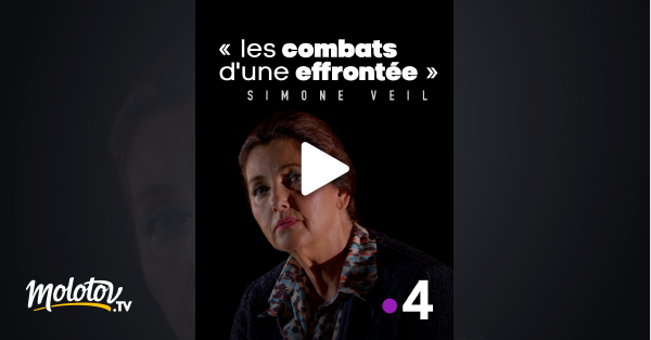 Simone Veil Les Combats Dune Effrontée En Streaming Gratuit 
