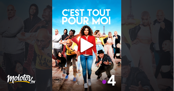 C Est Tout Pour Moi En Streaming C'est tout pour moi en Streaming - Molotov.tv