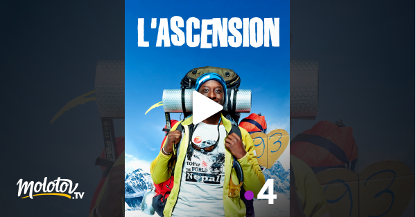 L Ascension Streaming Vf L'ascension en Streaming - Molotov.tv