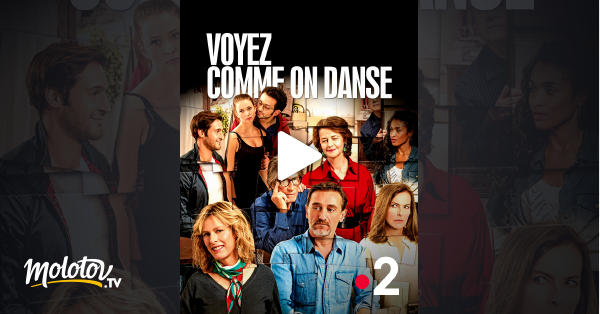 Voyez Comme On Danse Streaming Voyez comme on danse en Streaming - Molotov.tv