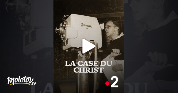 La Case Du Christ En Streaming Gratuit