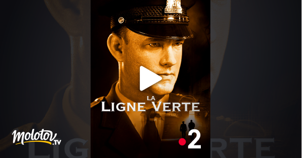 La Ligne Verte Film Complet Streaming La ligne verte en Streaming - Molotov.tv