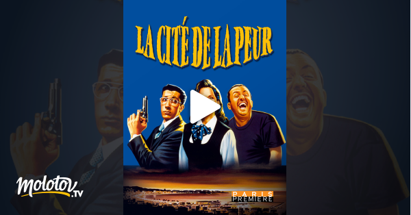 La Cité De La Peur Streaming Fr La cité de la peur en Streaming - Molotov.tv