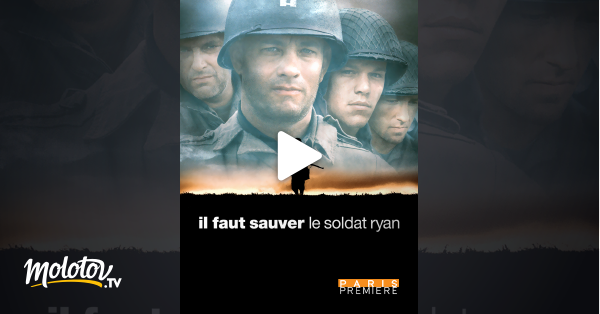 Il Faut Sauver Le Soldat Ryan En Streaming Molotov Tv