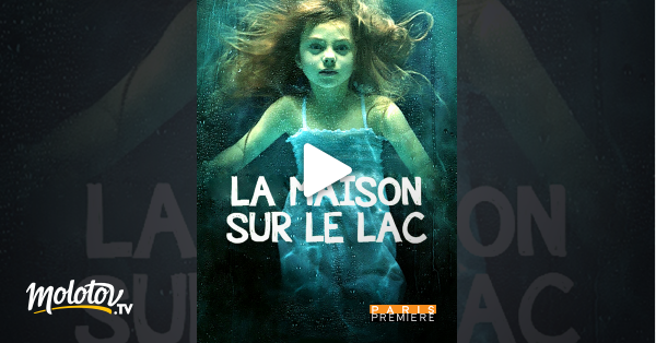 La Maison Sur Le Lac Streaming