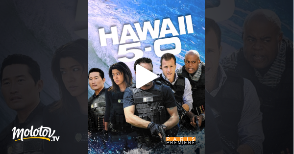 Hawaii 5-0 en Streaming & Replay sur Paris Première ...