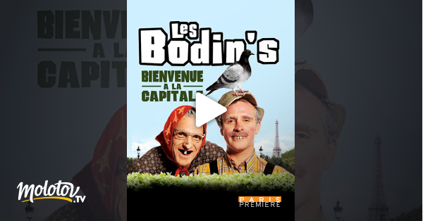 Les Bodin's Streaming Vf Les Bodin's : Bienvenue à la capitale en Streaming - Molotov.tv