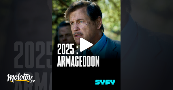 2025 : Armageddon En Streaming Sur SYFY