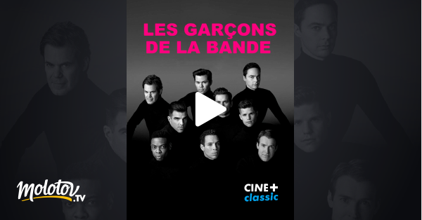Les garçons de la bande en streaming sur CINE+ Classic