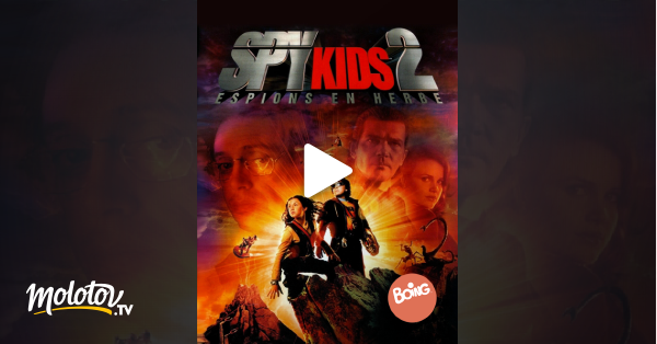 Spy Kids 2 Streaming Spy Kids 2, espions en herbe en Streaming - Molotov.tv