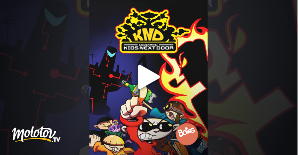 Nom De Code Kids Next Door En Streaming Molotov Tv