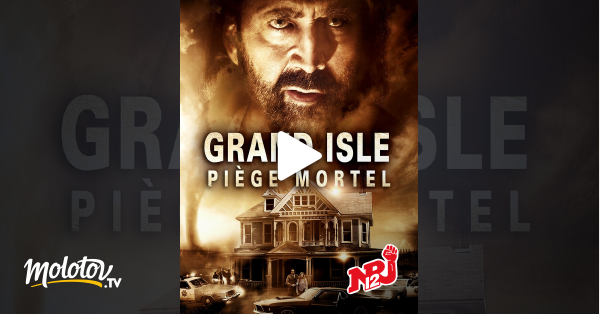 grand isle piege mortel en streaming sur nrj 12 molotov tv