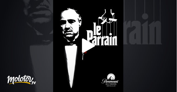 Le Parrain Vostfr Streaming Le Parrain en Streaming sur Paramount Channel Décalé - Molotov.tv