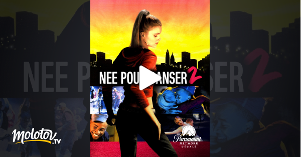 Née Pour Danser 2 Née pour danser 2 en Streaming - Molotov.tv