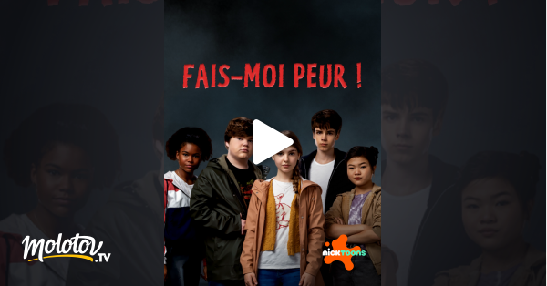 Fais Moi Peur Streaming Fais-moi peur ! en Streaming - Molotov.tv