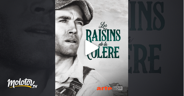 Les Raisins De La Colère Film Streaming Les raisins de la colère en Streaming - Molotov.tv