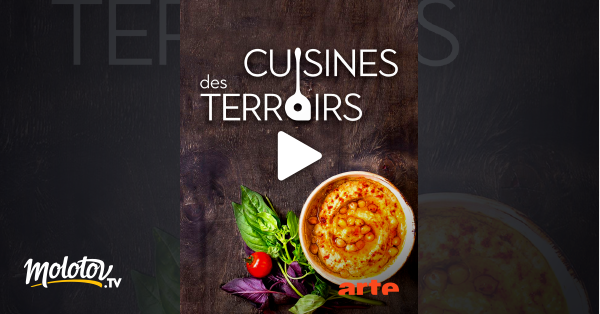 Cuisines des terroirs en streaming direct et replay sur CANAL+ | CANAL
