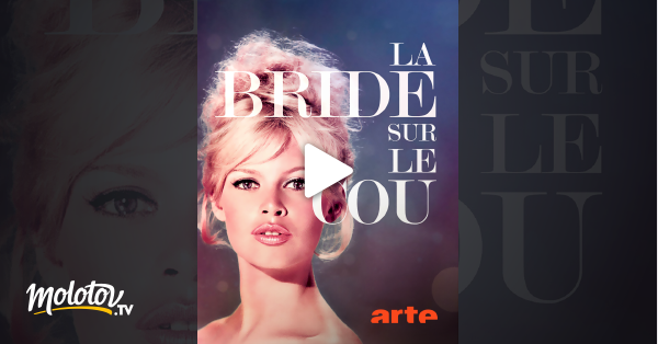 La Bride Sur Le Cou Streaming La bride sur le cou en Streaming - Molotov.tv