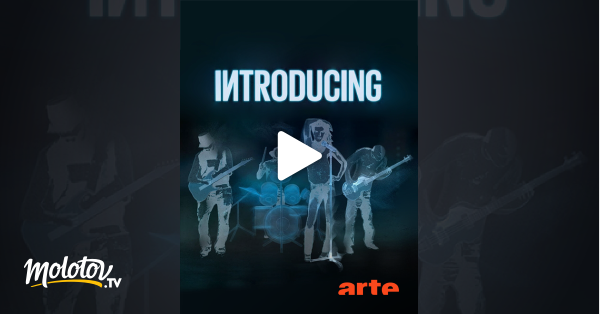 Introducing@Arte Live en streaming gratuit sur Arte