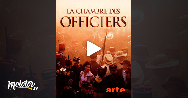 La Chambre Des Officiers Streaming La chambre des officiers en Streaming - Molotov.tv