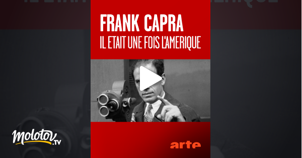 Il était Une Fois L Amérique Streaming Frank Capra, il était une fois l'Amérique en Streaming & Replay sur