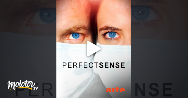 Perfect Sense Streaming Vf Perfect Sense en Streaming - Molotov.tv