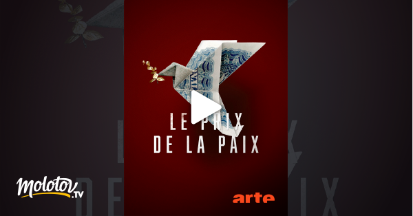 Le prix de la paix en streaming gratuit sur Arte