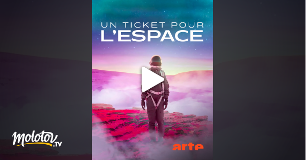 Un Ticket Pour L'espace En Streaming Gratuit