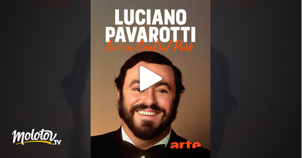 Luciano Pavarotti Live In Central Park En Streaming Gratuit 8639